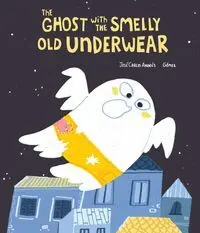 The Ghost With The Smelly Old Underwear