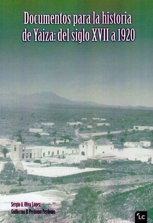 DOCUMENTOS PARA LA HISTORIA DE YAIZA: DEL SIGLO XVII A 1920