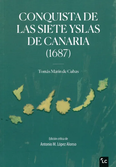 Conquista de las Siete Yslas de Canaria