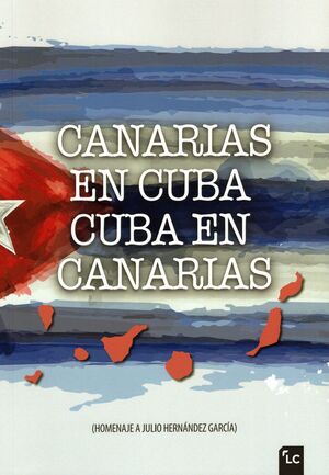 CANARIAS EN CUBA, CUBA EN CANARIAS