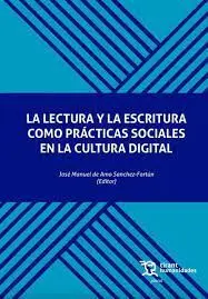 La Lectura y la Escritura Como Prácticas Sociales en la Cultura Digital