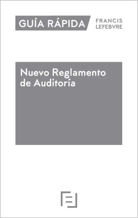 Guía Rápida Nuevo Reglamento de Auditoría