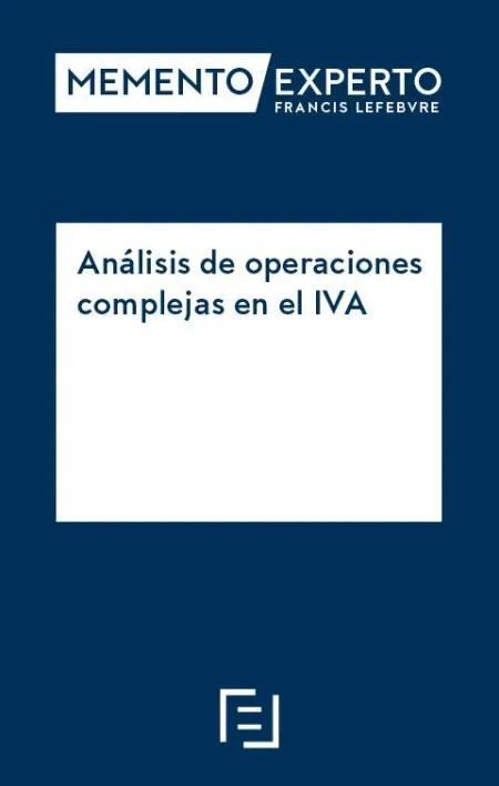 Memento Experto Análisis de Operaciones Complejas en el Iva