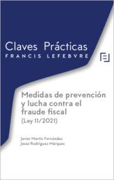 MEDIDAS DE PREVENCION Y LUCHA CONTRA EL FRAUDE FISCAL LEY 11/2021