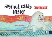 Por que estas Triste?