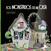 Los Monstruos de mi Casa