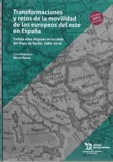 Transformaciones y Retos de la Movilidad de los Europeos del este de España