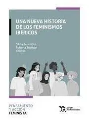 Una Nueva Historia de los Feminismos Ibéricos