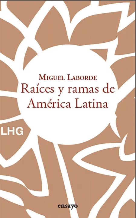 Raíces y Ramas de Amèrica Latina