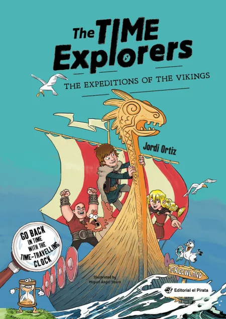 The Time Explorers. The Expeditions Of The Vikings