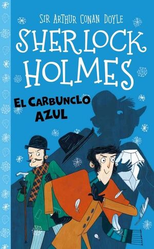 SHERLOCK HOLMES: EL CARBUNCLO AZUL