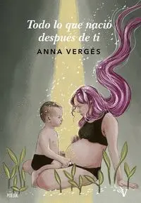 Todo lo que Nacio Despues de Ti