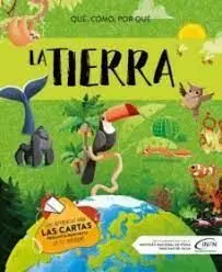 La Tierra. Qué, Cómo, por qué