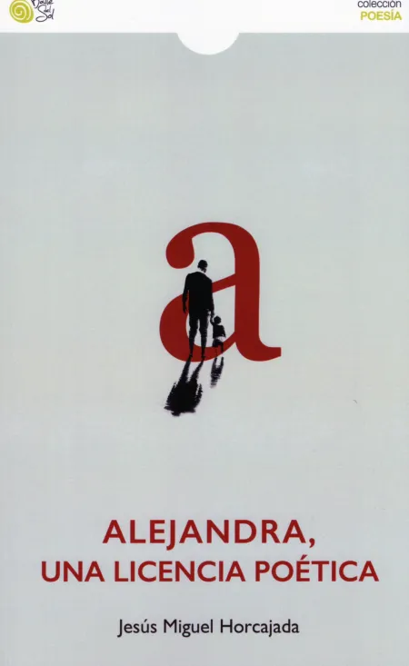 Alejandra,Una Licencia Poetica