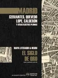 Madrid en el Siglo de Oro. Mapa Literario y Negro