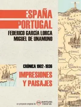 Impresiones y Paisajes. Federico García Lorca y Miguel de Unamuno