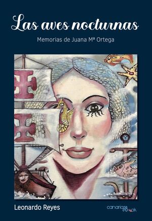 LAS AVES NOCTURNAS. MEMORIAS DE JUANA M. ORTEGA
