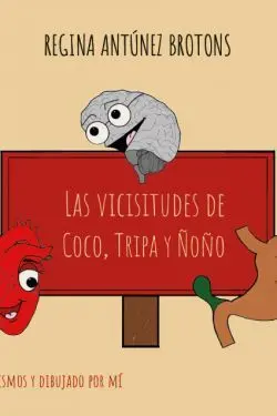 Las Vicisitudes de Coco, Tripa y Ñoño