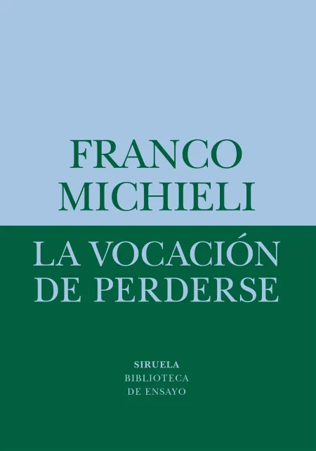 La Vocación de Perderse