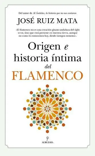 Origen e Historia Íntima del Flamenco