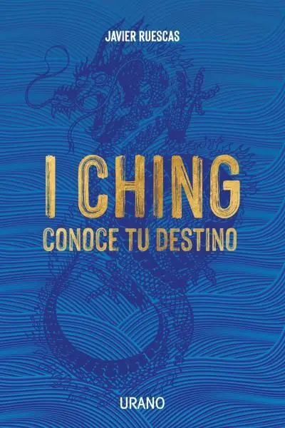 I Ching. Conoce tu Destino