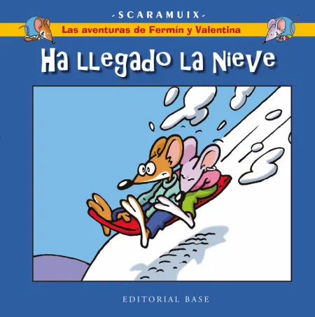 Ha Llegado la Nieve. Las Aventuras de Fermín y Valentina 4