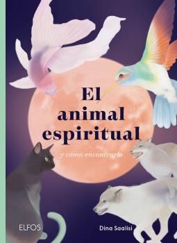 EL ANIMAL ESPIRITUAL Y CÓMO ENCONTRARLO