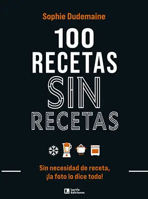 100 Recetas sin Recetas