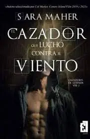 El Cazador que Luchó Contra el Viento