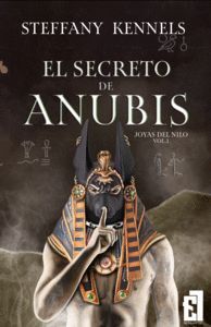 EL SECRETO DR ANUBIS (BILOGIA JOYAS DEL NILO 1)