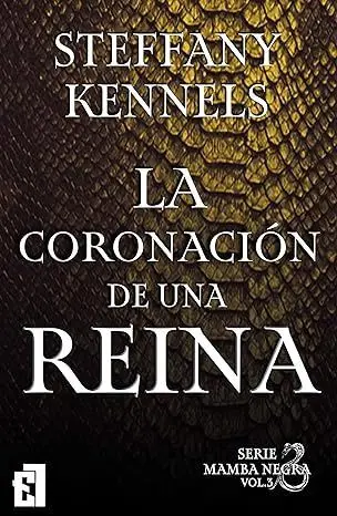 La Coronación de una Reina, Vol 3 Serie Mamba Negra