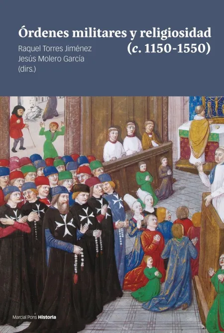 Órdenes Militares y Religiosidad (C. 1150-1550)