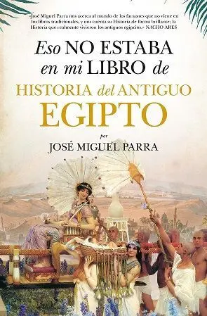 Eso no Estaba en mi Libro de Historia del Antiguo Egipto