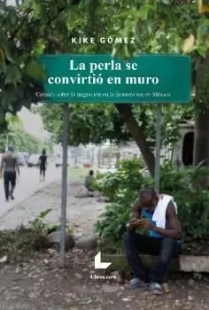 La Perla se Convirtió en Muro