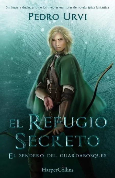 El Refugio Secreto. El Sendero del Guardabosques. Libro 5