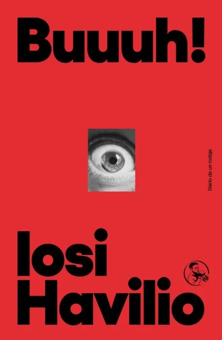 Buuuh!. Diario de un Rodaje