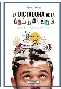 La Dictadura de la Felicidad