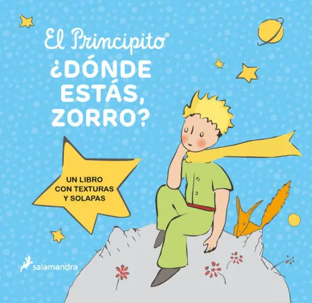 El Principito. Dónde Estás, Zorro?