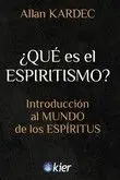 Qué Es el Espiritismo?