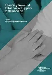 Infancia y Juventud. Retos Sociales y para la Democracia