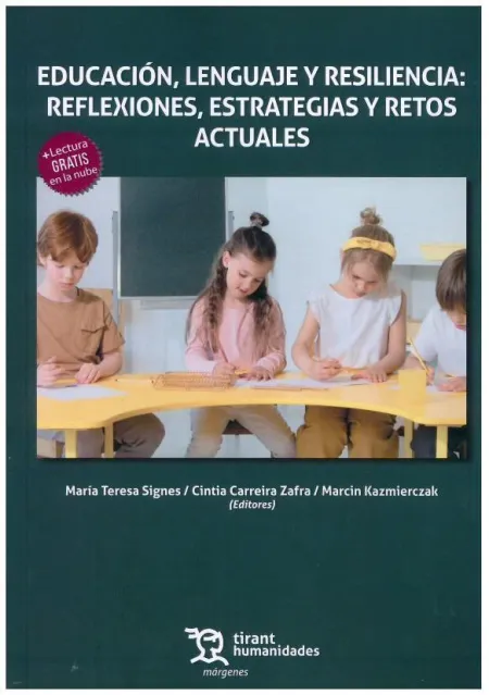 Educacion,Lenguaje y Resiliencia:reflexiones, Estrategias y Retos Actuales