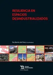 Resiliencia en Espacios Desindustrializados