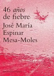 46 Años de Fiebre