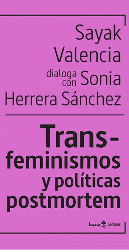 TRANS-FEMINISMOS Y POLÍTICAS POSTMORTEM