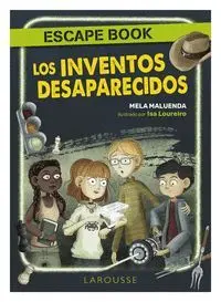 Los Inventos Desaparecidos. Escape Book