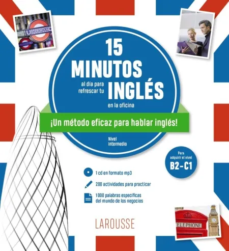 15 Minutos Al Día para Refrescar tu Inglés en la Oficina + Cd
