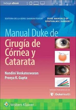 MANUAL DUKE DE CIRUGIA DE CORNEA Y CATARATA