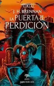 La Búsqueda del Grial 3 la Puerta de la Perdición