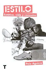 Estilo. Estetica, Vida y Consumo