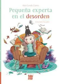 Pequeña Experta en el Desorden